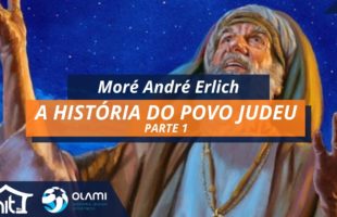 A História do Povo Judeu – Parte 1