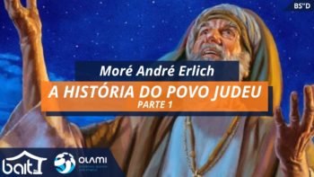 A História do Povo Judeu – Parte 1