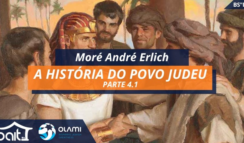 A História do Povo Judeu – Parte 4