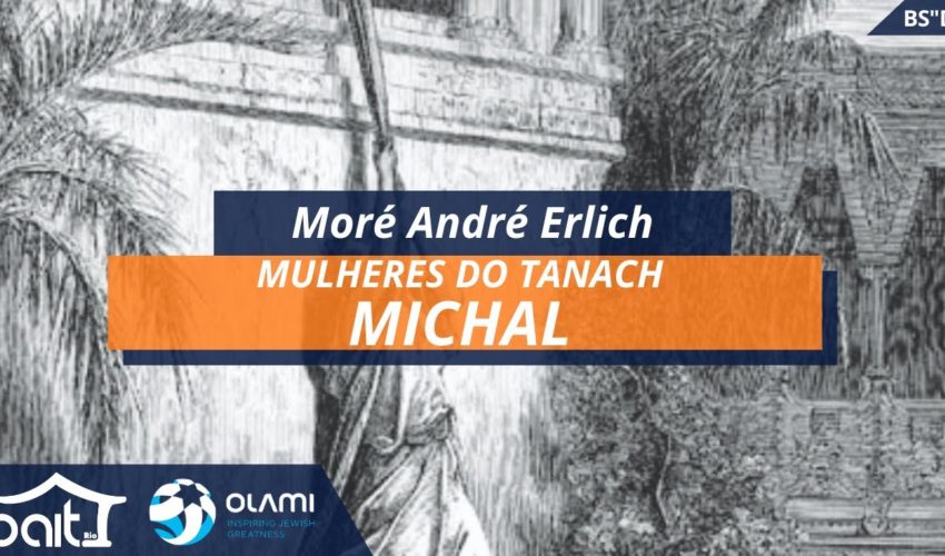 Mulheres do Tanach – Michal
