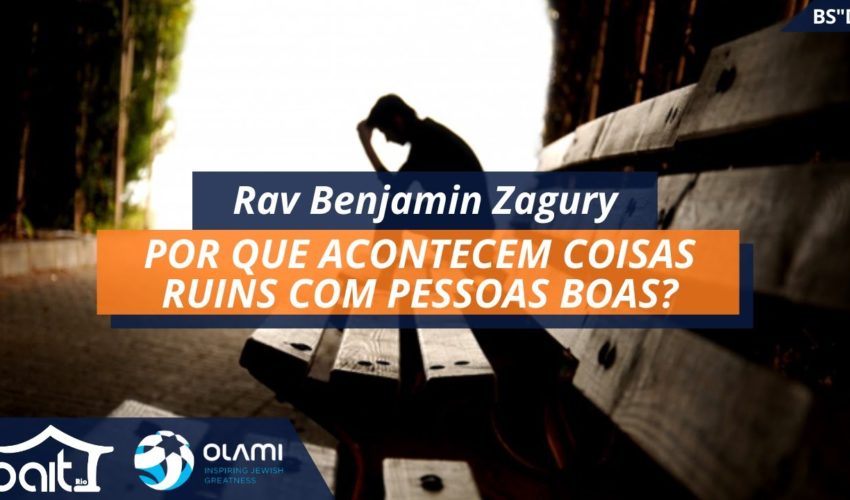 Por Que Acontecem Coisas Ruins com Pessoas Boas?