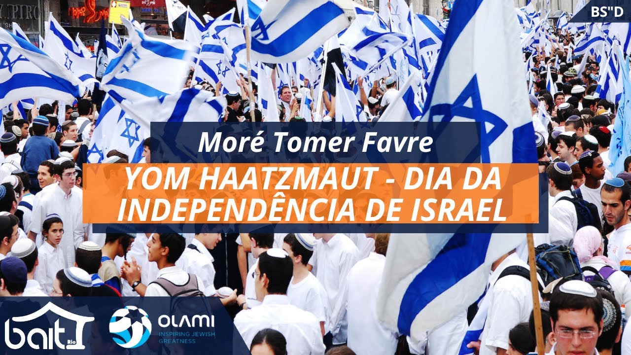 Yom HaAtzmaut – Dia de Independência de Israel