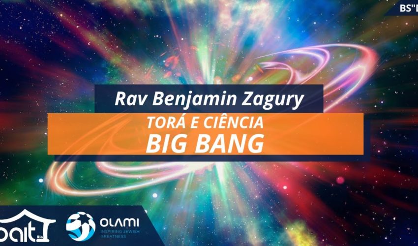 Torá e Ciência – Big Bang